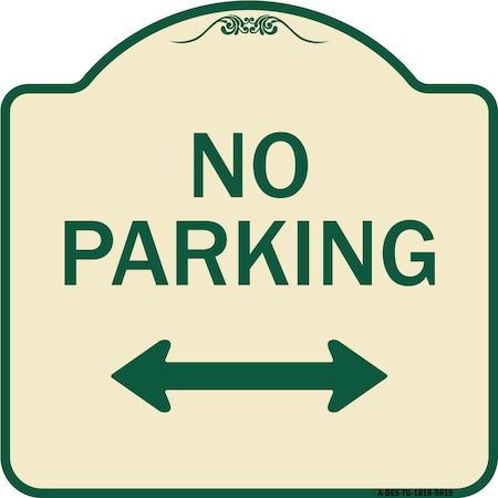 Signmission Designer Series-No Parking With Bidirectional Arrow Tan & Green, 18" x 18", TG-1818-9819 A-DES-TG-1818-9819